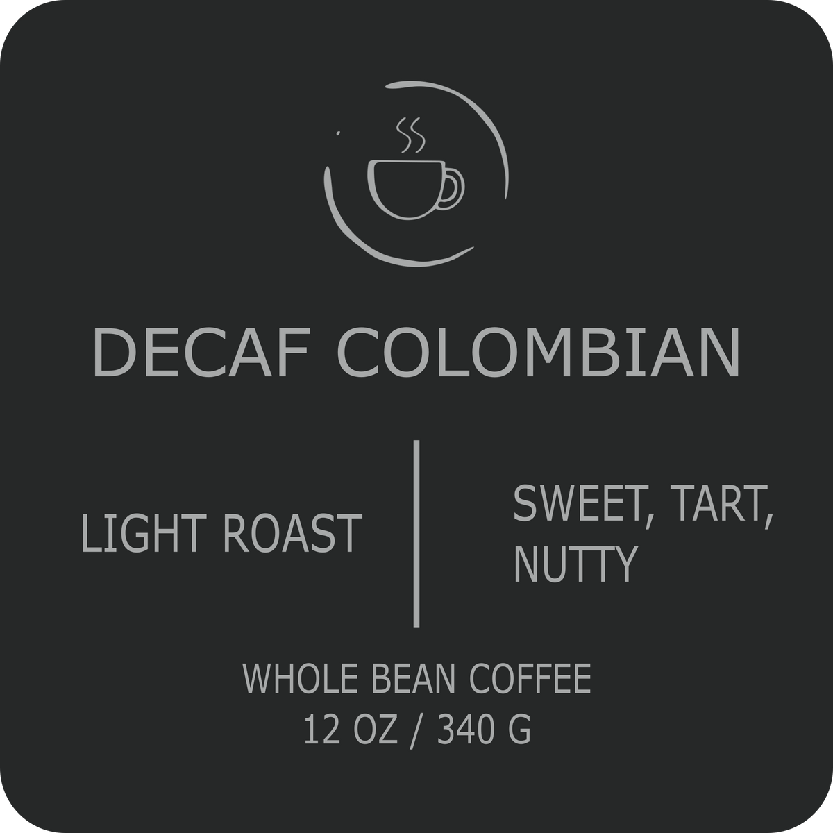 Stripling Coffee Decaf Colombian label: light roast; sweet, tart, nutty; whole bean coffee, 12 oz / 340 g.