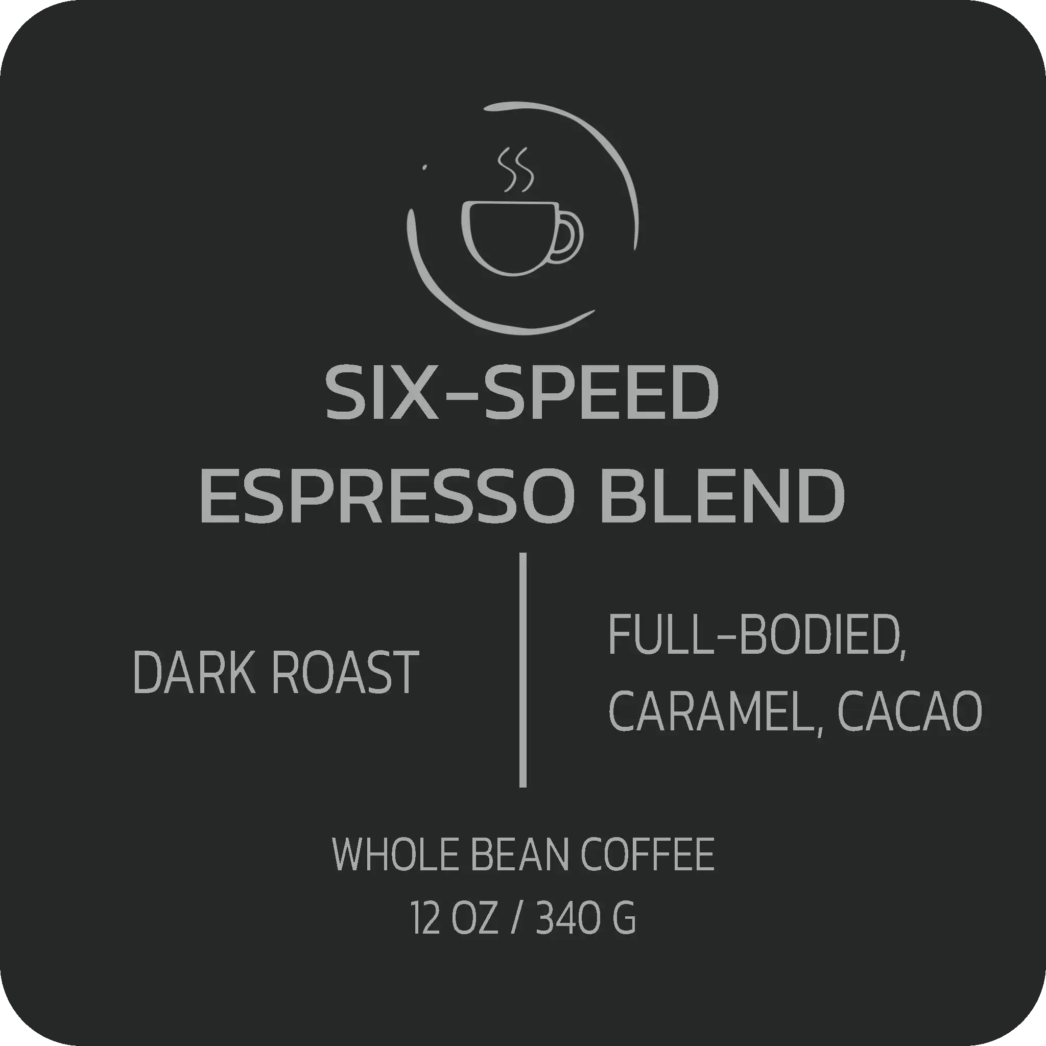 Six-Speed Espresso Blend