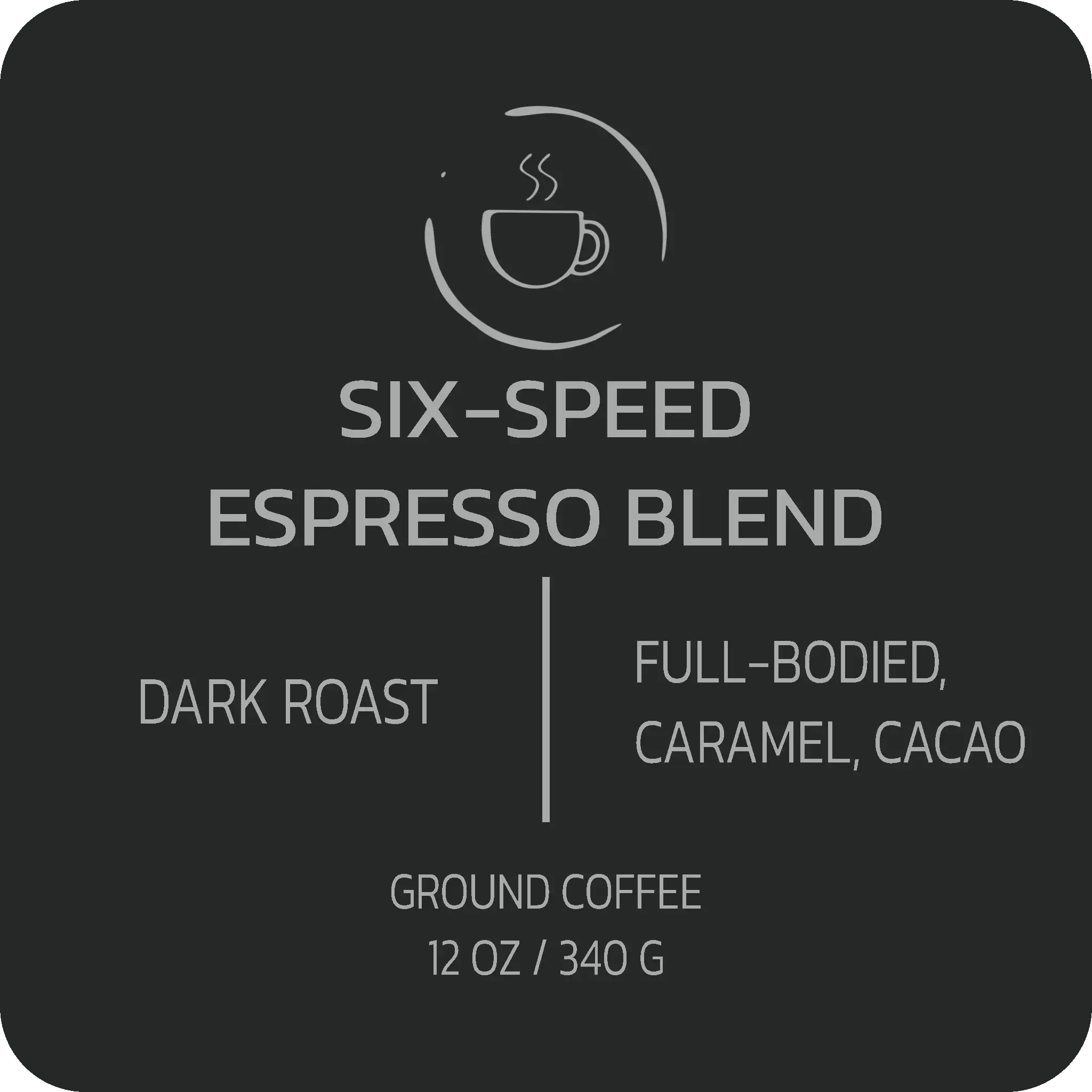 Six-Speed Espresso Blend